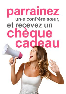 Parrainez vos confrères / consoeurs et recevez un chèque cadeau